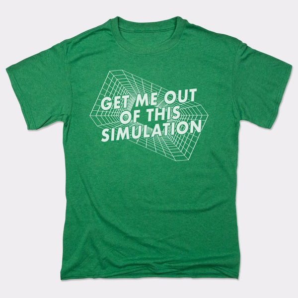 Get Me Out Of This Simulation Men's T-Shirt