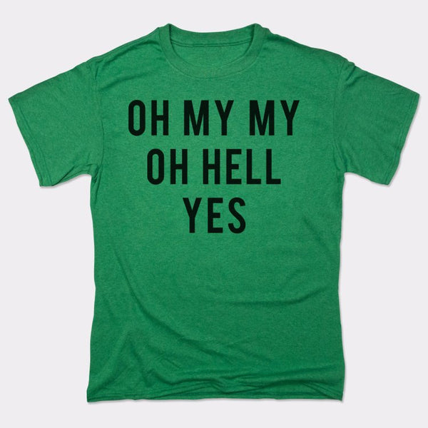 Oh My My Men's T-Shirt
