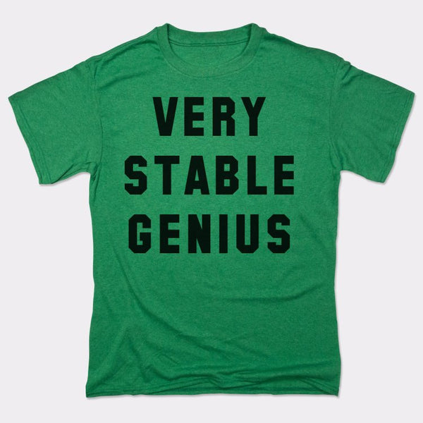 Very Stable Genius Men's T-Shirt