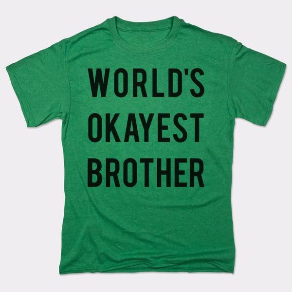 World's Okayest Brother Men's T-Shirt