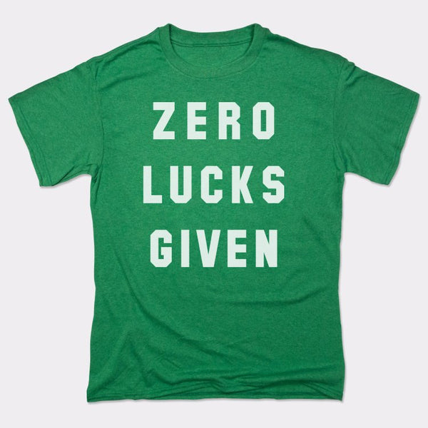 Zero Lucks Given Men's T-Shirt