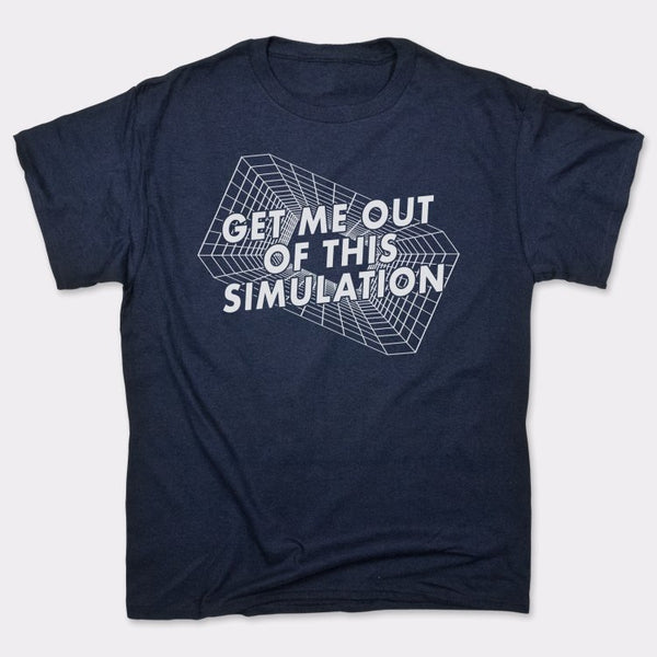 Get Me Out Of This Simulation Men's T-Shirt