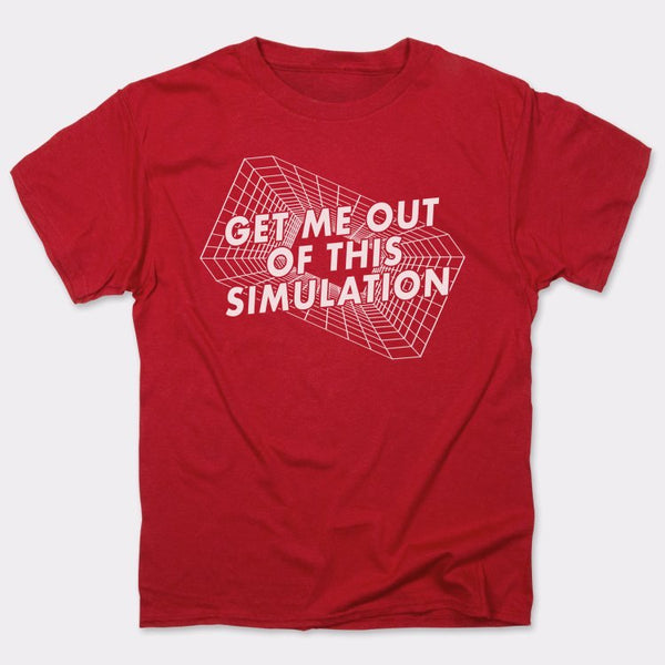 Get Me Out Of This Simulation Men's T-Shirt