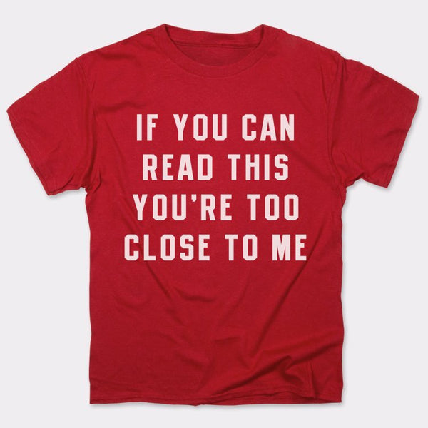 Too Close Men's T-Shirt