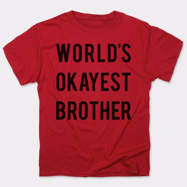 World's Okayest Brother Men's T-Shirt