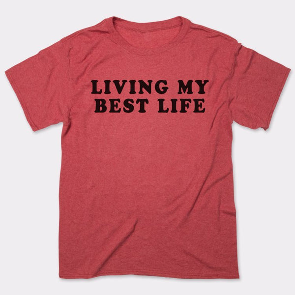 Living My Best Life Men's T-Shirt