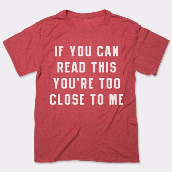 Too Close Men's T-Shirt