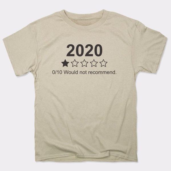 2020 Would Not Recommend Men's T-Shirt