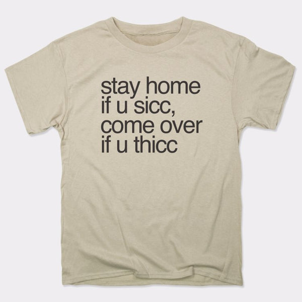 Stay Home Come Over Men's T-Shirt