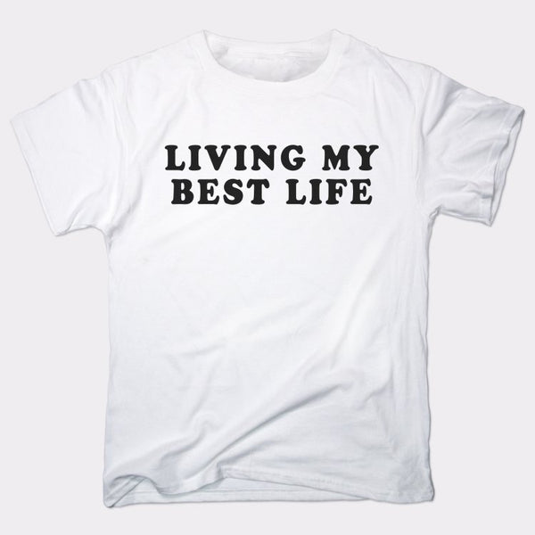 Living My Best Life Men's T-Shirt
