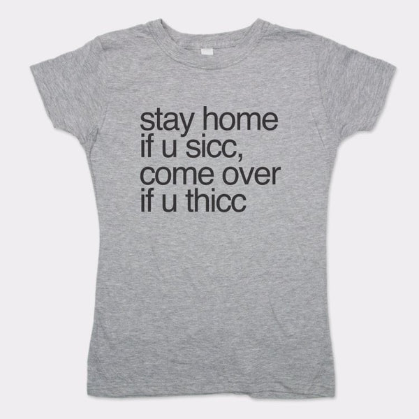 Stay Home Come Over Women's T-Shirt