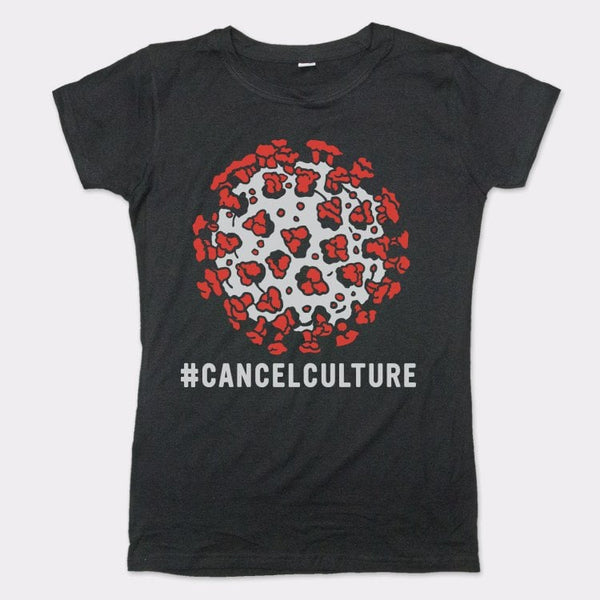 Culture Cancelled Women's T-Shirt