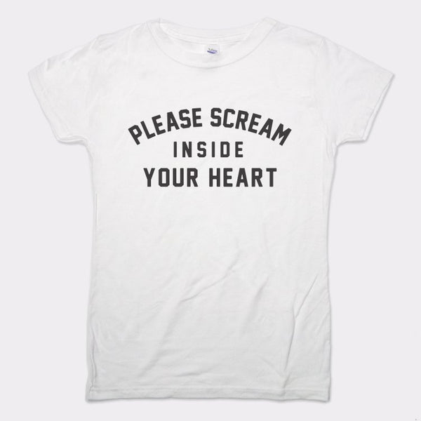 Scream Inside Your Heart Women's T-Shirt