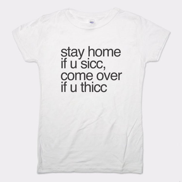 Stay Home Come Over Women's T-Shirt