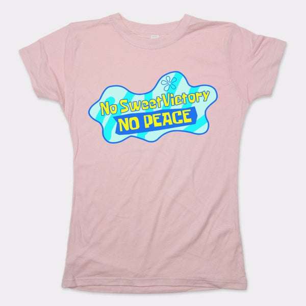No Sweet Victory No Peace Women's T-Shirt