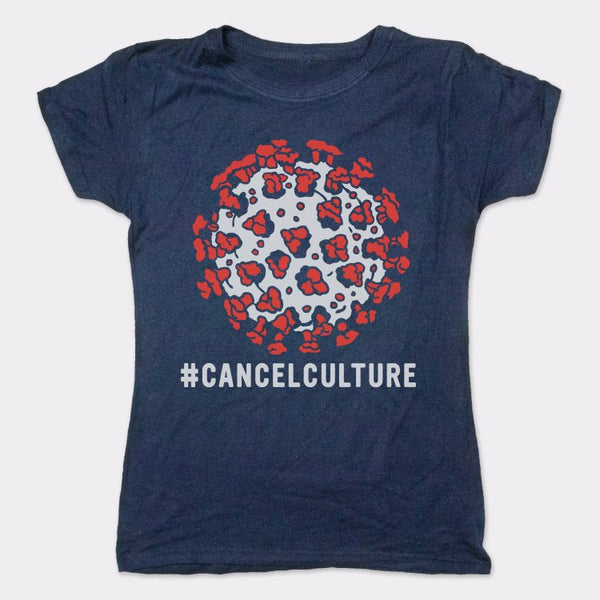 Culture Cancelled Women's T-Shirt