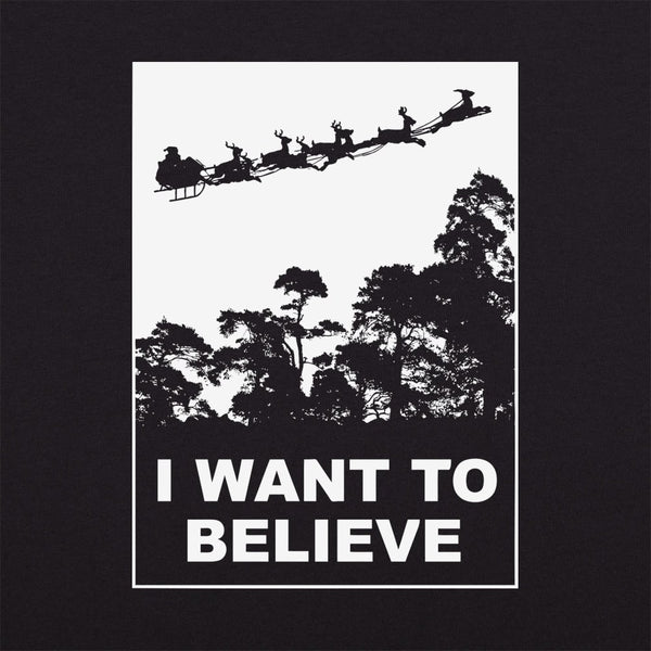 I Want To Believe In Santa  Women's T-Shirt