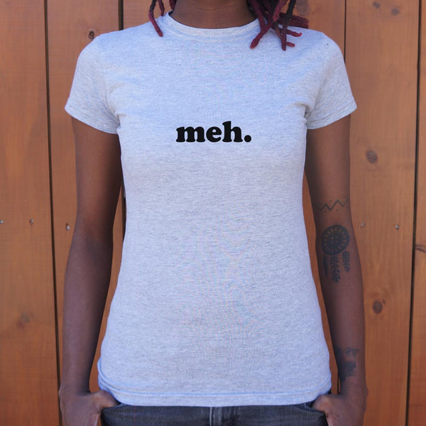 Meh Women's T-Shirt