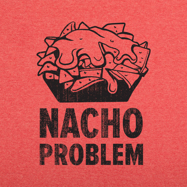 Nacho Problem Men's T-Shirt