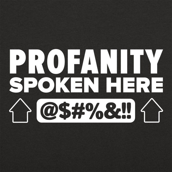 Profanity Spoken Here Men's T-Shirt