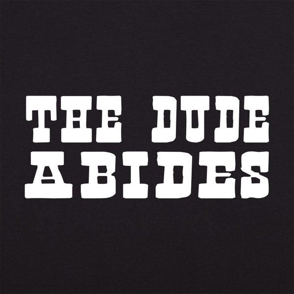 The Dude Abides Women's T-Shirt