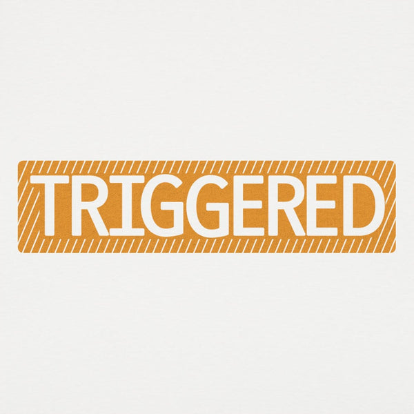 Triggered Women's T-Shirt