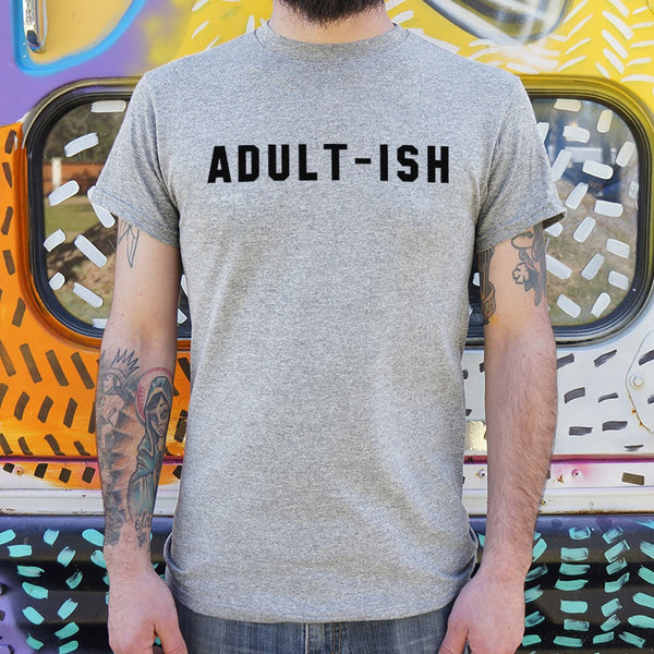 Adult-ish Men's T-Shirt