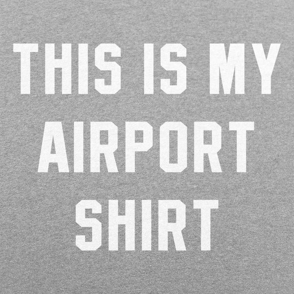 My Airport Shirt Men's T-Shirt