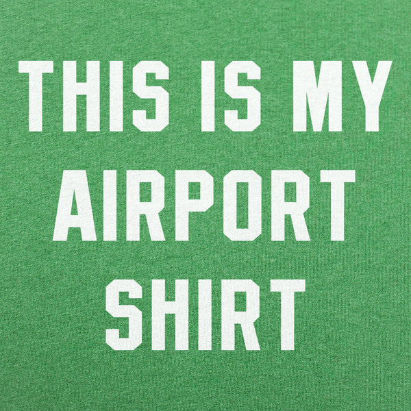 My Airport Shirt Men's T-Shirt