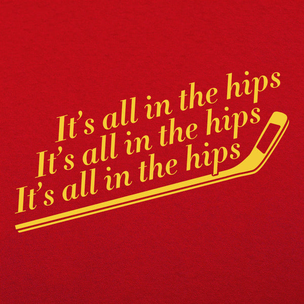 It's All In The Hips Men's T-Shirt