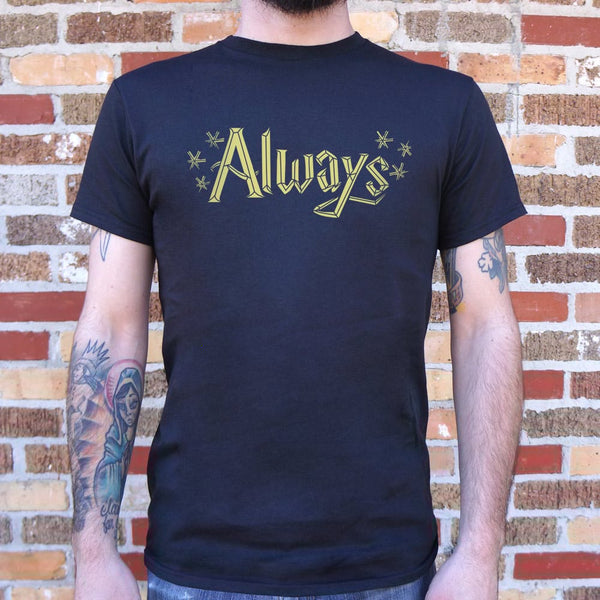 Always Men's T-Shirt