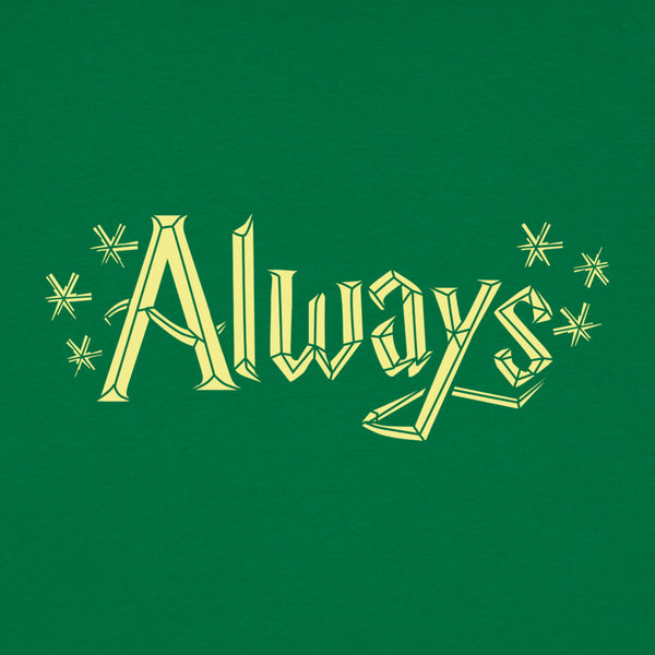 Always Women's T-Shirt