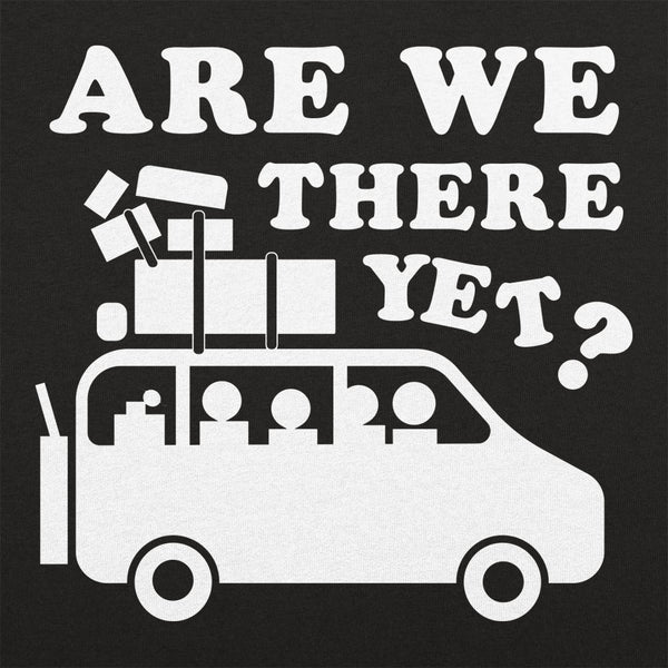 Are We There Yet? Men's T-Shirt