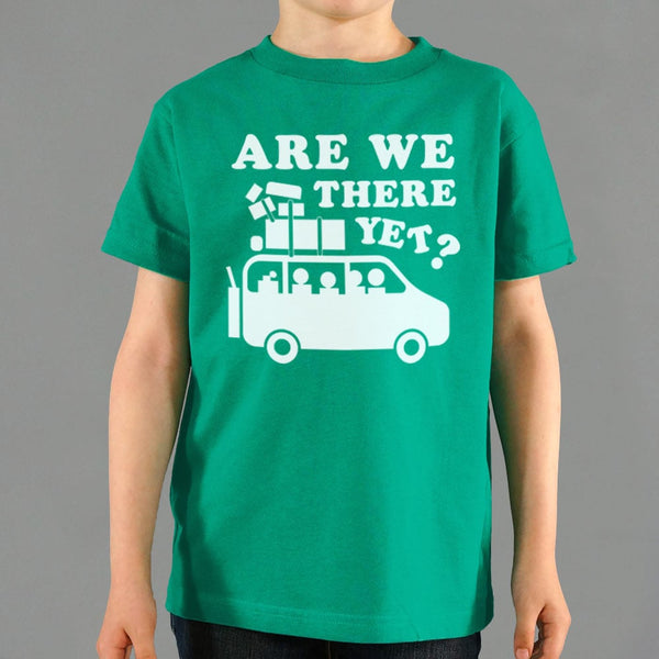 Are We There Yet? Kids' T-Shirt