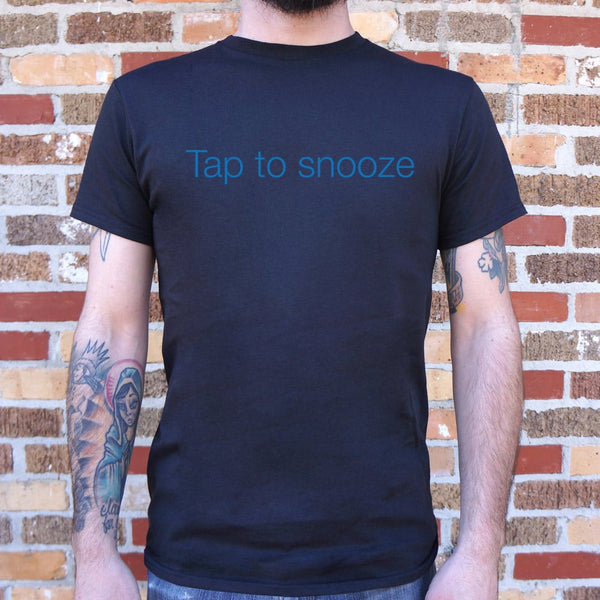 Tap To Snooze Men's T-Shirt