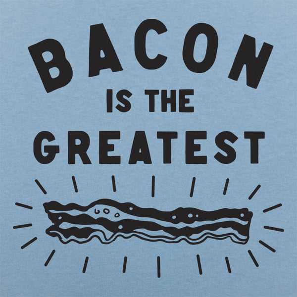 Bacon is the Greatest Men's T-Shirt