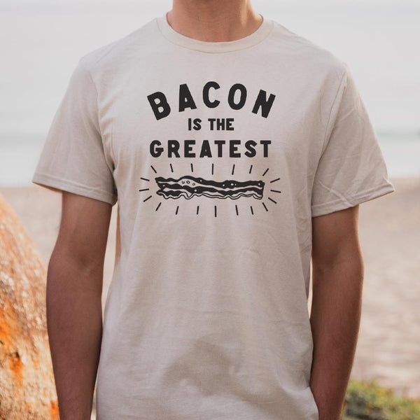 Bacon is the Greatest Men's T-Shirt