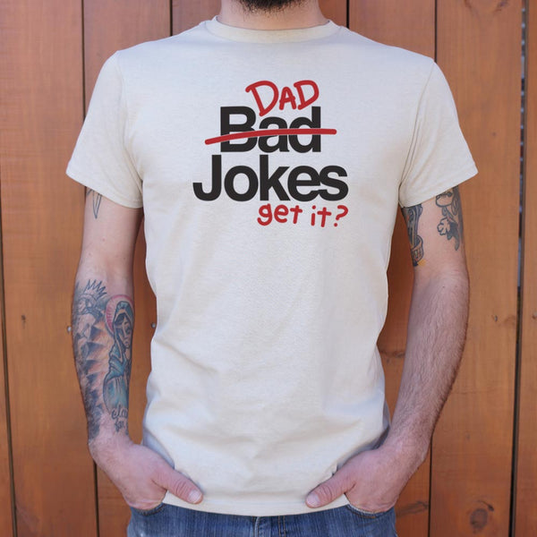 Bad Dad Jokes Men's T-Shirt