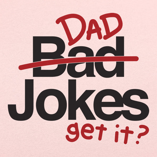 Bad Dad Jokes Women's T-Shirt