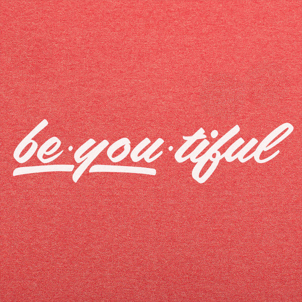 Be-You-Tiful Men's T-Shirt