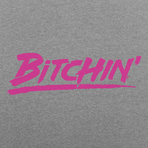 Bitchin' Women's T-Shirt