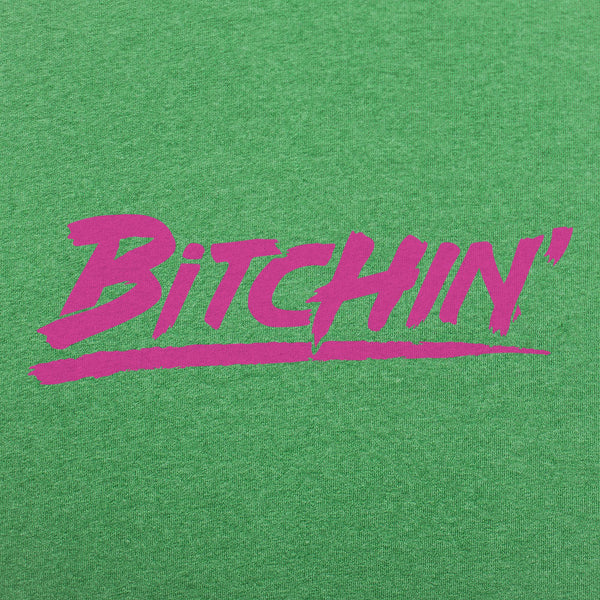 Bitchin' Men's T-Shirt