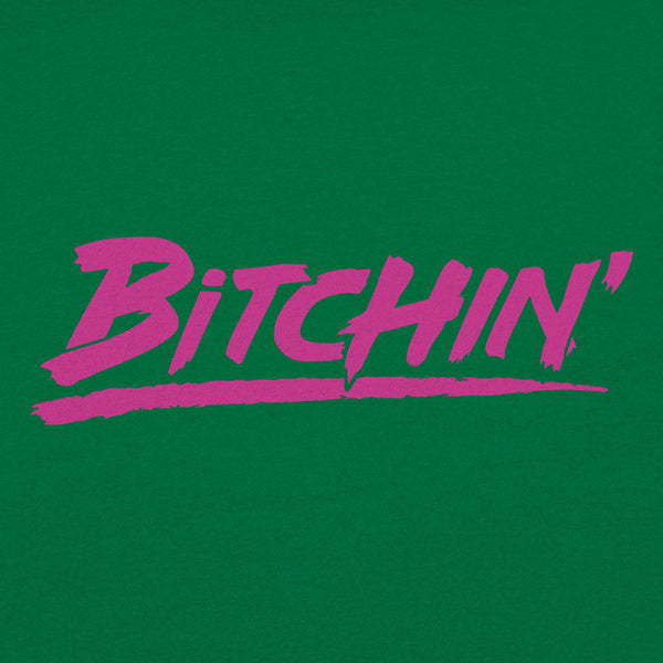 Bitchin' Women's T-Shirt