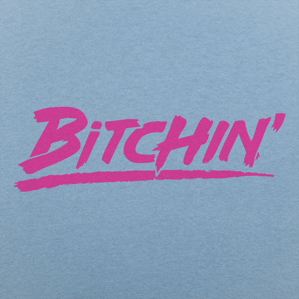 Bitchin' Men's T-Shirt