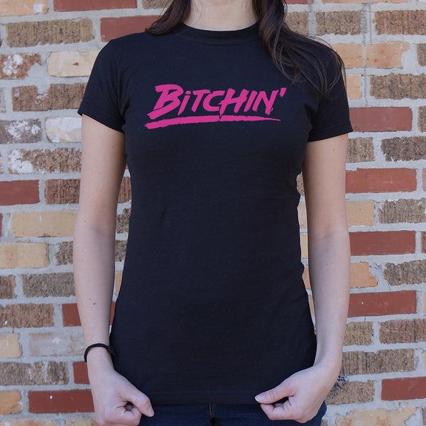 Bitchin' Women's T-Shirt