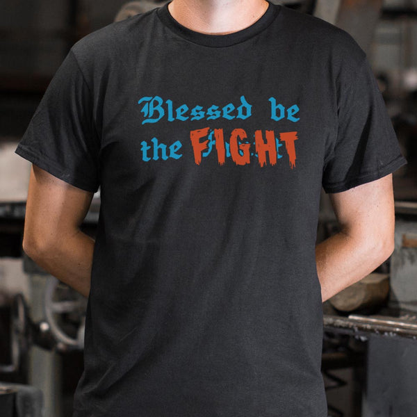 Blessed Be The Fight Men's T-Shirt