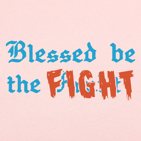 Blessed Be The Fight Women's T-Shirt