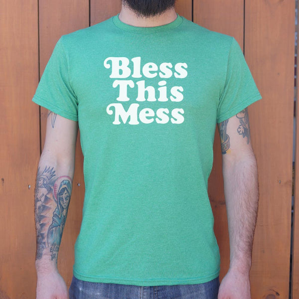 Bless This Mess Men's T-Shirt