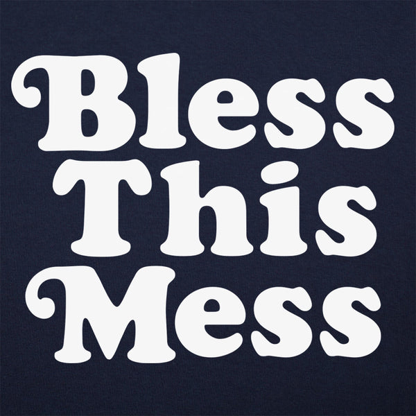 Bless This Mess Men's T-Shirt