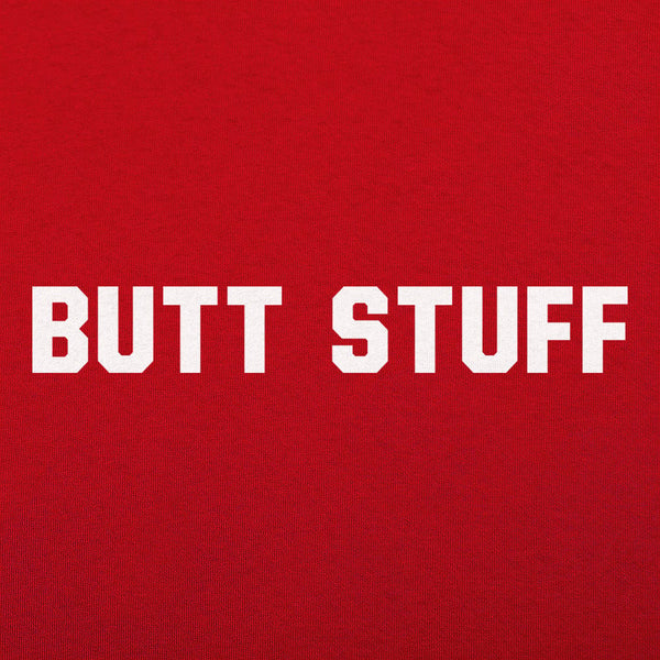 Butt Stuff Men's T-Shirt